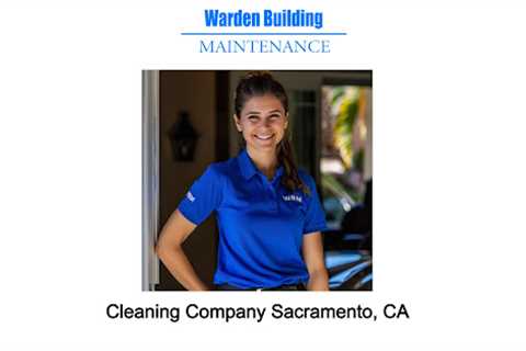 Cleaning Company Sacramento, CA