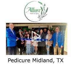 Pedicure Midland, TX - Allure Nails and Spa