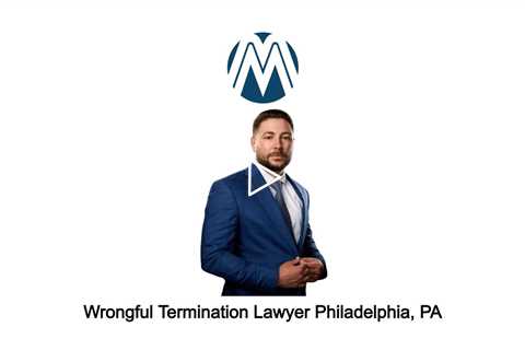 Wrongful Termination Lawyer Philadelphia, PA - Martoccio Law Group - (888) 415-7670
