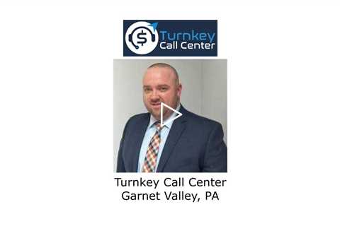 Turnkey Call Center Garnet Valley, PA