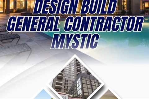 design build general contractor mystic