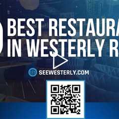 Best restaurants in Westerly RI - See Westerly - (401) 622 0730