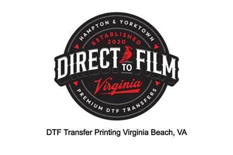 DTF Transfer Printing Virginia Beach, VA