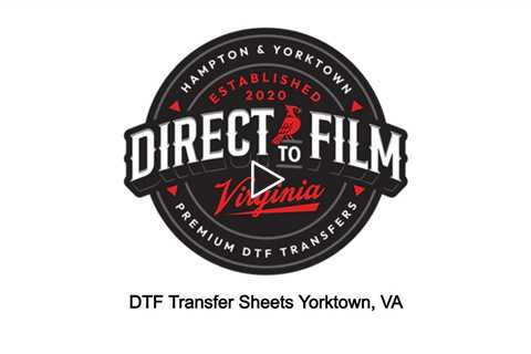 DTF Transfer Sheets Yorktown, VA - DTF Transfer Sheets Yorktown, VA - 757-243-3260