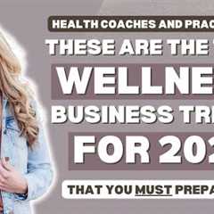 10 Wellness Business Trends Every Coach and Practitioner Must Prepare for in 2026