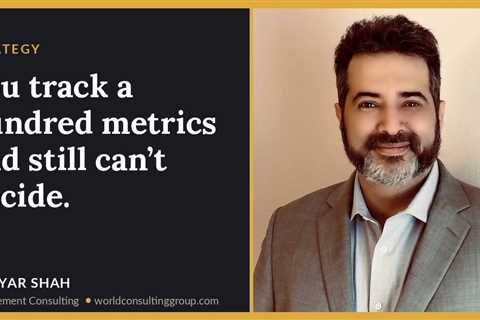 You track a hundred metrics and still can’t decide.