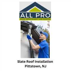 Slate Roof Installation Pittstown, NJ