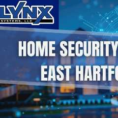 Home Security Systems East Hartford CT